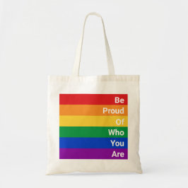 LGBTQ Rainbow, wees trots op wie je bent Tote Bag