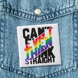 LGBTQ-trots kan zelfs niet denken dat rechte regen Vierkante Button 5,1 Cm<br><div class="desc">"Je kunt niet eens goed denken" leest deze zelfironische LGBTQ-prideslogan,  die in zwarte en regenboogstrepen op een mooie en kleurrijke knop is gedrukt. Je kunt de wereld shows dat je een trots lid bent van de LGBTQ-gemeenschap met deze grappige 'gay pride'-bewustmakingsknop.</div>