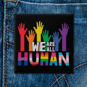 LGBTQ trots We zijn allemaal menselijke regenboogh Vierkante Button 5,1 Cm