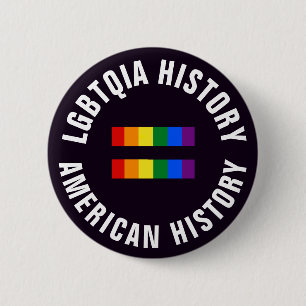 LGBTQIA Geschiedenis is gelijk aan Amerikaanse ges Ronde Button 5,7 Cm