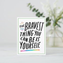 LGBTQIA+ Postcard - The Bravest Thing You Can Is Feestdagenkaart