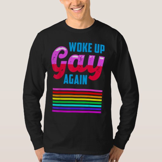 LGBTQIA+ Woke Up Gay Again Pride Rainbow Flag Men  T-shirt (Voorkant)