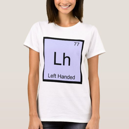 Lh - Linkshandig Chemie Elementsymbool T-Shirt (Voorkant)