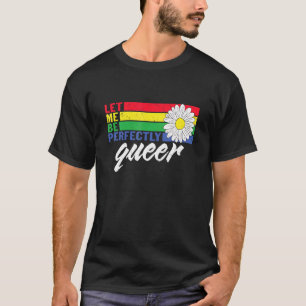LHBT Queer Pride sociale beweging perfect Queer S T-shirt