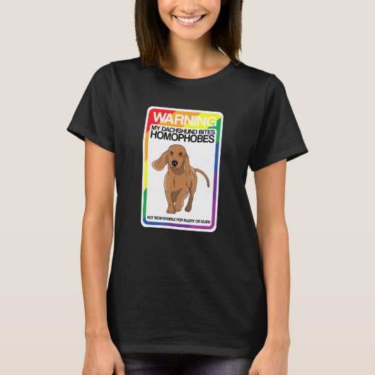 LHBT-regenboogwaarschuwing teckel bijt homofoben T-shirt (Voorkant)