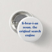 li-brar-i-an noun. de oorspronkelijke zoekmachine ronde button 3,2 cm (Voorkant /achterkant)