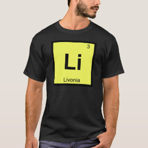 Li - Livonia Michigan Chemie Periodiek Systeem T-shirt