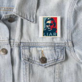 Liar Anti-Hillary Clinton Vierkante Button 5,1 Cm (In situ)