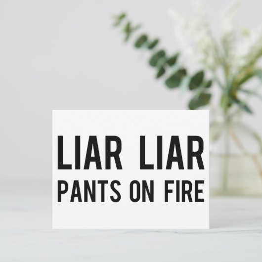 Liar Liar Pants on Fire Briefkaart (Staand voorkant)