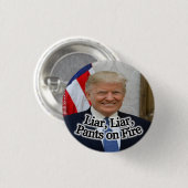 Liar Liar Pants on Fire Ronde Button 3,2 Cm (Voorkant /achterkant)