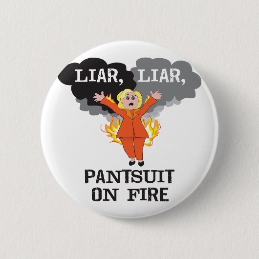 Liar, Liar, Pantsuit, vuur Ronde Button 5,7 Cm (Voorkant)