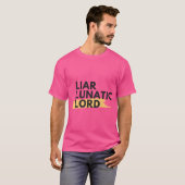 Liar Lunatic Lord T-shirt (Voorkant volledig)