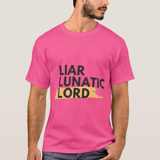 Liar Lunatic Lord T-shirt (Voorkant)
