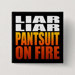 Liar Pantsuit in brand Politiek Vierkante Button 5,1 Cm