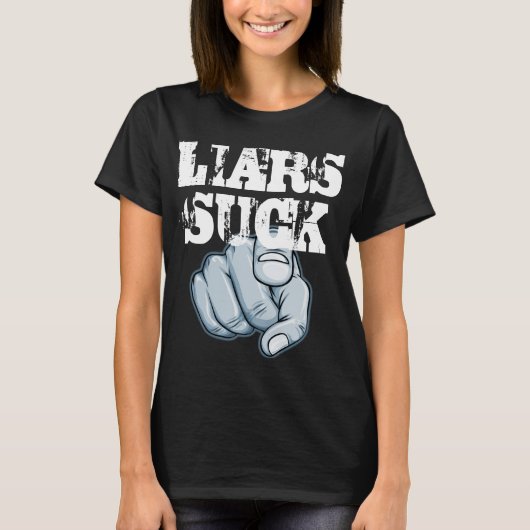 Liars Suck T-shirt (Voorkant)