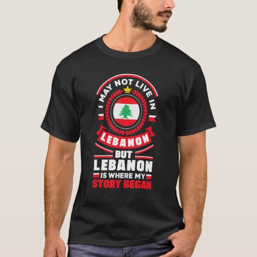 Libanees Libanon Libanese vlag Quote T-shirt (Voorkant)