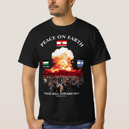 Libanon - Israël - Palestina Oorlog (Lukas 2:14) T-shirt (Voorkant)