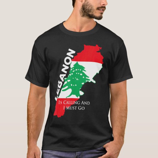 Libanon roept op en ik moet Libanon de kaart geven T-shirt (Voorkant)