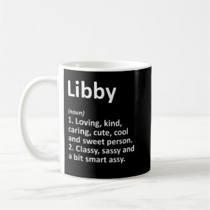 LIBBY Definition Personal Name Funny Birthday Koffiemok