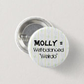 libellen, Molly =, goed uitgebalanceerd... Ronde Button 3,2 Cm (Voorkant /achterkant)