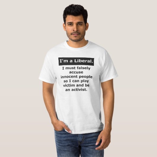 Liberaal beschuldigt ten onrechte het slachtoffer  t-shirt (Voorkant volledig)