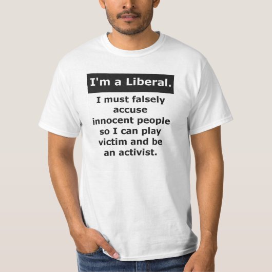 Liberaal beschuldigt ten onrechte het slachtoffer  t-shirt (Voorkant)