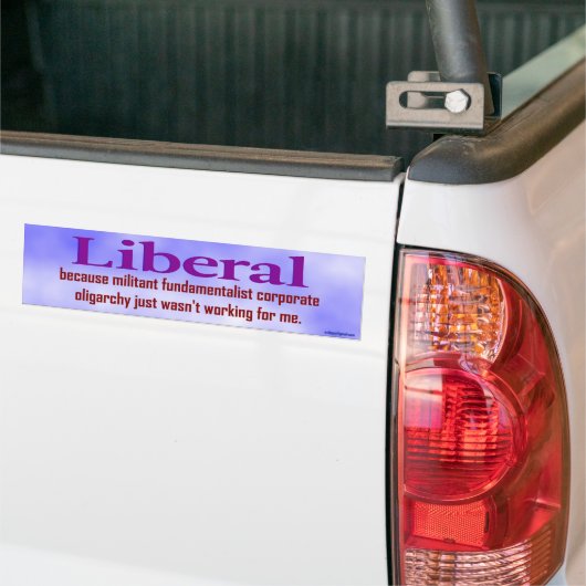 Liberaal... Bumpersticker (Op Truck)