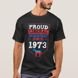 liberaal-democraat sinds 1973: Birthday Pa T-shirt