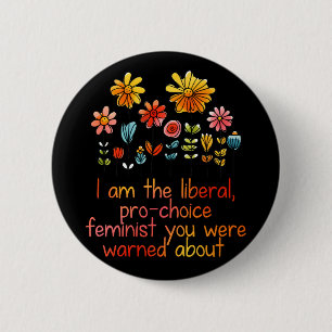 Liberaal pro-choice feminist ronde button 5,7 cm