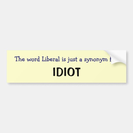 Liberal is een synoniem bumpersticker (Voorkant)