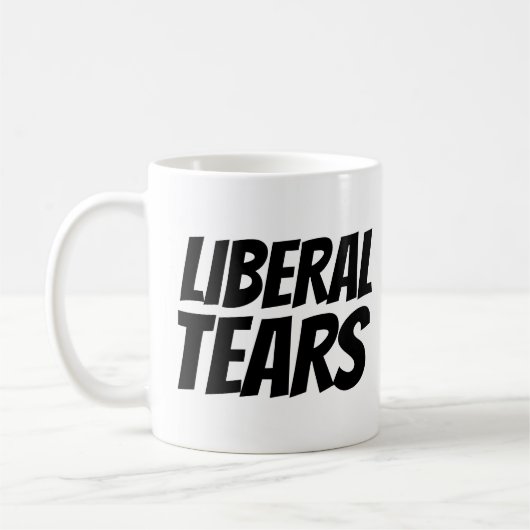 LIBERAL TEARS FUNNY COFFEE MOK (Links)