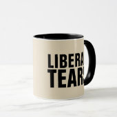 LIBERAL TEARS Funny Coffee Mugs Mok (Voorkant rechts)