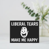 LIBERAL TEARS MAKE ME HAPPY BRIEFKAART (Staand voorkant)