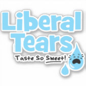 Liberale tranen smaten zo lekker sticker (Voorkant)