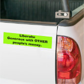 Liberalen, anderen geld Bumpersticker (Op Truck)