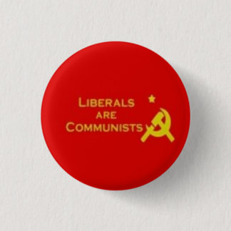 Liberalen=communisten Ronde Button 3,2 Cm