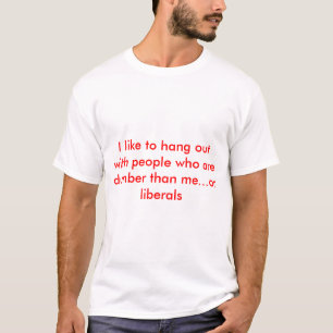 Liberalen zijn dom t-shirt
