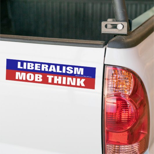 Liberalisme is de Bumpersticker van Mob Think (Op Truck)