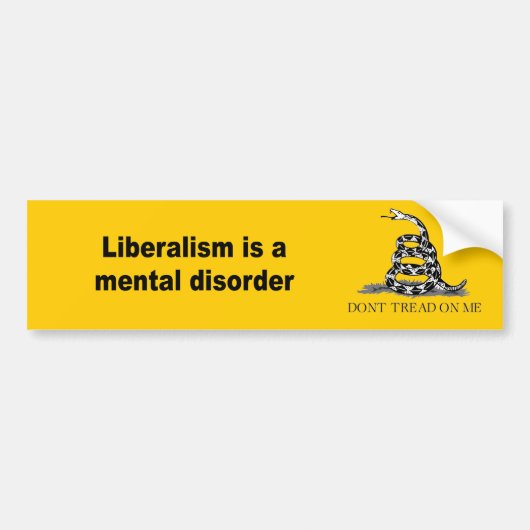 Liberalisme is een psychische stoornis bumpersticker (Voorkant)