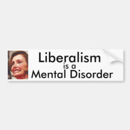 Liberalisme is een psychische stoornis bumpersticker