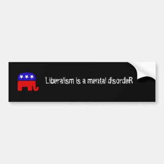 Liberalisme is een psychische stoornis bumpersticker