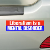Liberalisme is een psychische stoornis bumpersticker (Op auto)