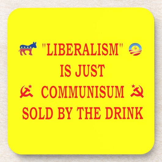 LIBERALISME IS NET COMMUNISME DRANKJES ONDERZETTER (Voorkant)