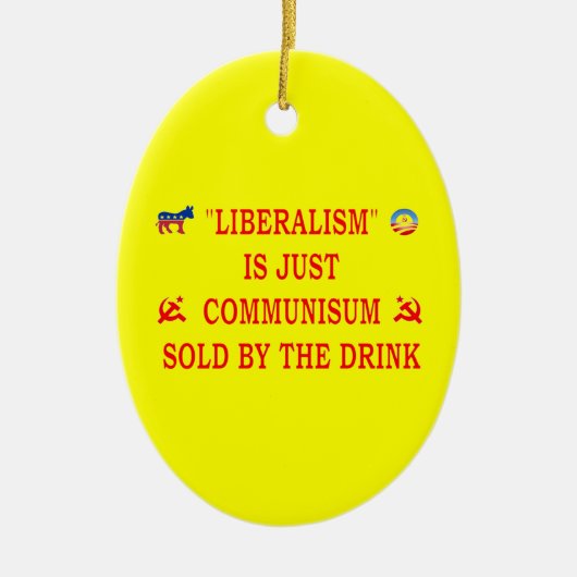 LIBERALISME IS NET COMMUNISME KERAMISCH ORNAMENT (Voorkant)