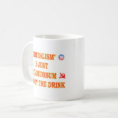LIBERALISME IS NET COMMUNISME KOFFIEMOK (Voorkant links)