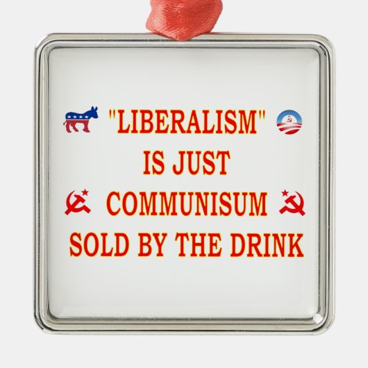 LIBERALISME IS NET COMMUNISME METALEN ORNAMENT (Voorkant)
