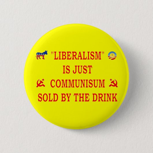 LIBERALISME IS NET COMMUNISME RONDE BUTTON 5,7 CM (Voorkant)