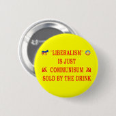 LIBERALISME IS NET COMMUNISME RONDE BUTTON 5,7 CM (Voorkant /achterkant)