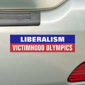 Liberalisme is Victimhood Olympics Bumpersticker (Op auto)