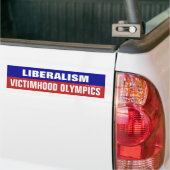 Liberalisme is Victimhood Olympics Bumpersticker (Op Truck)
